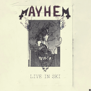 Mayhem: Live In Ski (Limited Edition Oxblood Vinyl)