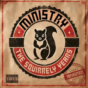Ministry: The Squirrely Years Revisited (Red Vinyl)