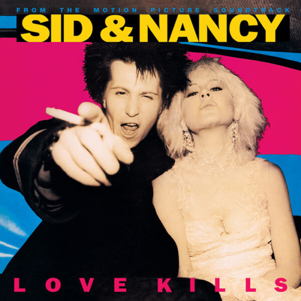 Sid And Nancy: Love Kills (Soundtrack)