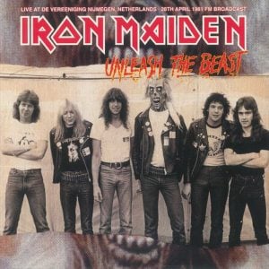 Iron Maiden: Unleash The Beast (Live At De Vereeniging Nijmegen Netherlands 28th April 1981 FM Broadcast)