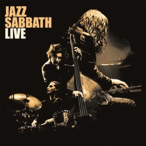 Jazz Sabbath: Jazz Sabbath Live