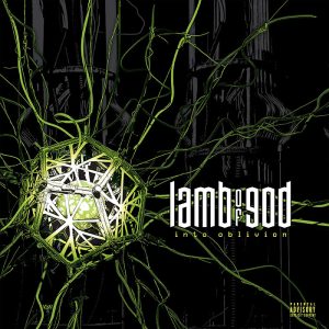 Lamb Of God: Into Oblivion (Poltergeist Vinyl)