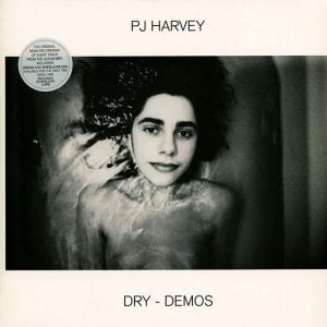 PJ Harvey: Dry - Demos