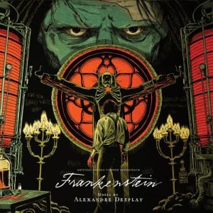 Frankenstein: Soundtrack Alexandre Desplat (Splatter Edition)