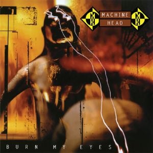 Machine Head: Burn My Eyes (Remastered/Expanded Double Splatter Vinyl)