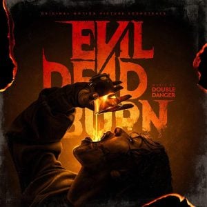 Evil Dead Burn: (Demonic Inferno Vinyl)