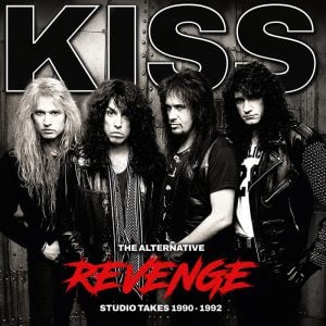 KISS: The Alternative Revenge - Studio Takes 1990 -1992