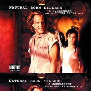 Natural Born Killers: Original Motion Picture Soundtrack